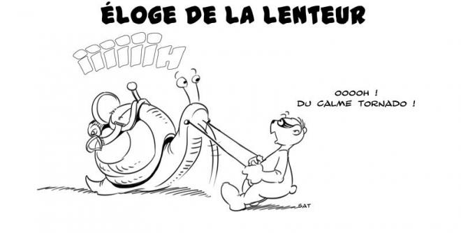 Eloge de la lenteur