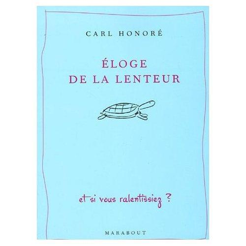 Eloge de la lenteur